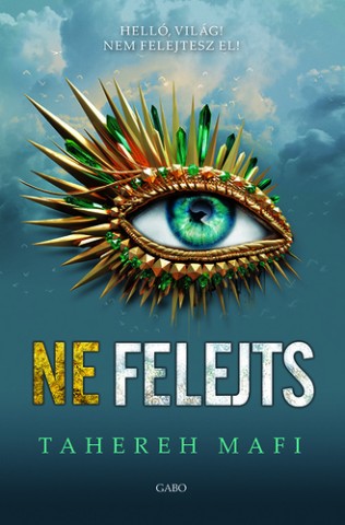 Tahereh Mafi – Ne felejts könyv borítója