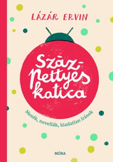 Lázr Ervin: Százpettyes katica (könyvborító)